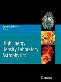 High Energy Density Laboratory Astrophysics - cover
