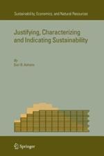 Justifying, Characterizing and Indicating Sustainability