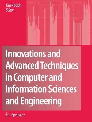 Innovations and Advanced Techniques in Computer and Information Sciences and Engineering - cover