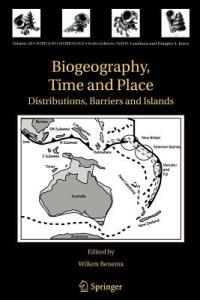 Biogeography, Time and Place: Distributions, Barriers and Islands - cover