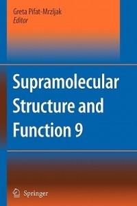 Supramolecular Structure and Function 9 - cover
