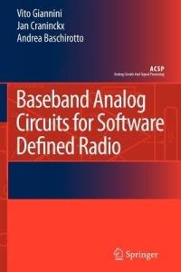 Baseband Analog Circuits for Software Defined Radio - Vito Giannini,Jan Craninckx,Andrea Baschirotto - cover