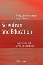 Scientism and Education: Empirical Research as Neo-Liberal Ideology