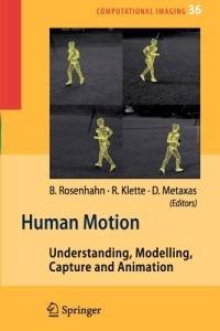 Human Motion: Understanding, Modelling, Capture, and Animation - cover