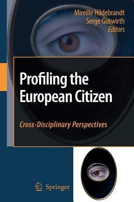 Profiling the European Citizen: Cross-Disciplinary Perspectives - cover
