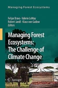 Managing Forest Ecosystems: The Challenge of Climate Change - cover