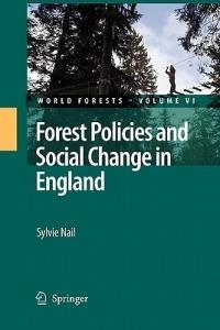 Forest Policies and Social Change in England - Sylvie Nail - cover