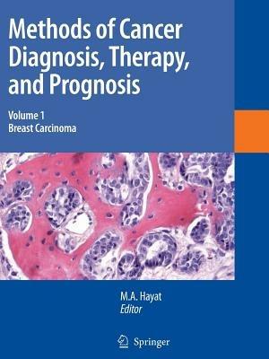 Methods of Cancer Diagnosis, Therapy and Prognosis: Breast Carcinoma - cover