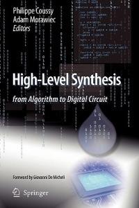 High-Level Synthesis: from Algorithm to Digital Circuit - cover