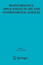 Bioinformatics: Applications in Life and Environmental Sciences