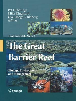 The Great Barrier Reef: Biology, Environment and Management - cover