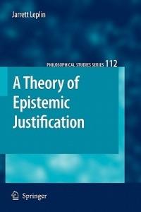 A Theory of Epistemic Justification - J. Leplin - cover