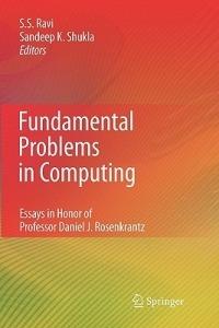 Fundamental Problems in Computing: Essays in Honor of Professor Daniel J. Rosenkrantz - cover