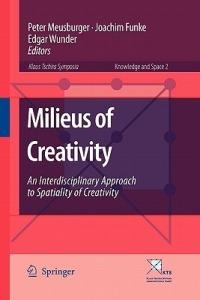Milieus of Creativity: An Interdisciplinary Approach to Spatiality of Creativity - cover
