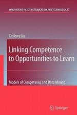 Linking Competence to Opportunities to Learn: Models of Competence and Data Mining
