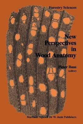 New Perspectives in Wood Anatomy: Published on the Occasion of the 50th Anniversary of the International Association of Wood Anatomists - cover