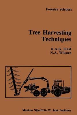 Tree Harvesting Techniques - A. Staaf,N.A. Wiksten - cover