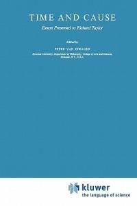 Time and Cause: Essays presented to Richard Taylor - cover