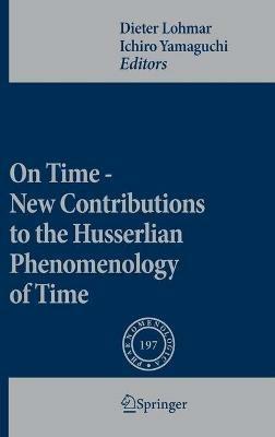 On Time - New Contributions to the Husserlian Phenomenology of Time - cover