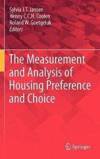 The Measurement and Analysis of Housing Preference and Choice - cover