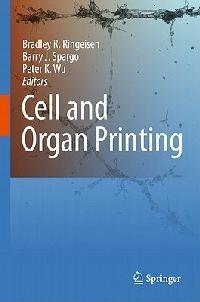 Cell and Organ Printing - cover