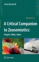 A Critical Companion to Zoosemiotics:: People, Paths, Ideas - Dario Martinelli - cover