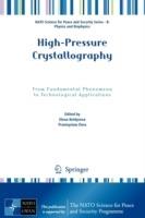 High-Pressure Crystallography: From Fundamental Phenomena to Technological Applications - cover