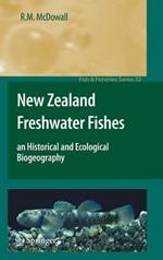 New Zealand Freshwater Fishes: an Historical and Ecological Biogeography