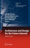 Architecture and Design for the Future Internet: 4WARD Project - cover