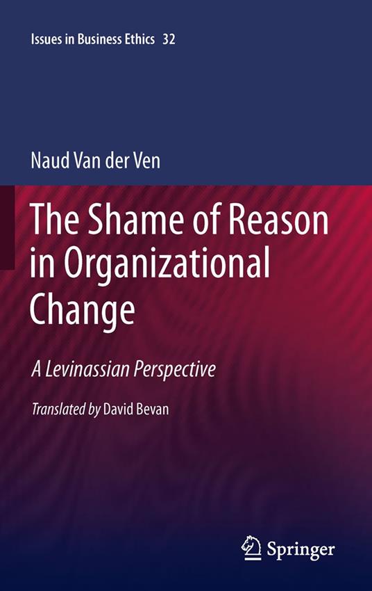 The Shame of Reason in Organizational Change