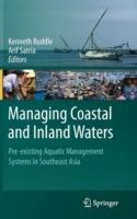Managing Coastal and Inland Waters: Pre-existing Aquatic Management Systems in Southeast Asia - cover