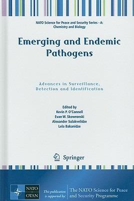 Emerging and Endemic Pathogens: Advances in Surveillance, Detection and Identification - cover