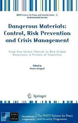 Dangerous Materials: Control,  Risk Prevention and Crisis Management: From New Global Threats to New Global Responses: A Picture of Transition - cover