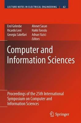 Computer and Information Sciences: Proceedings of the 25th International Symposium on Computer and Information Sciences - cover