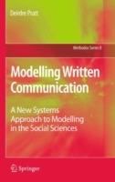 Modelling Written Communication: A New Systems Approach to Modelling in the Social Sciences - Deirdre Pratt - cover