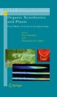 Organic Xenobiotics and Plants: From Mode of Action to Ecophysiology - cover
