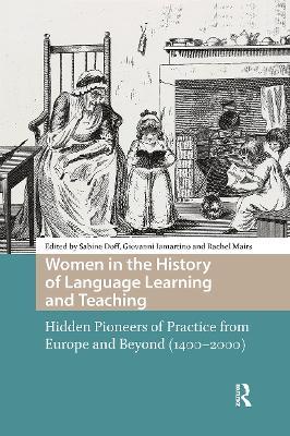 Women in the History of Language Learning and Teaching: Hidden Pioneers of Practice from Europe and Beyond (1400-2000) - cover