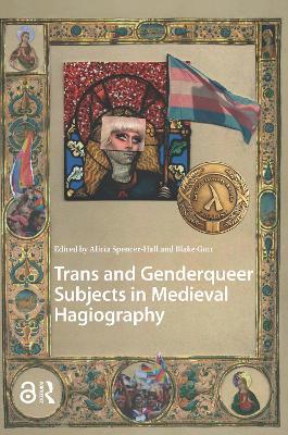 Trans and Genderqueer Subjects in Medieval Hagiography - cover