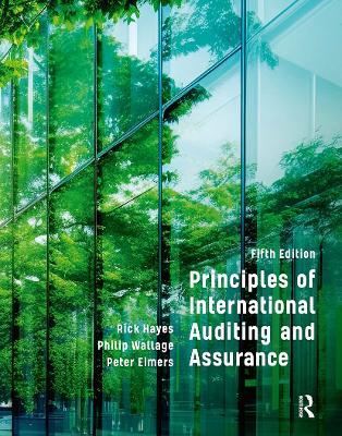 Principles of International Auditing and Assurance: 5th Edition - Rick Hayes,Philip Wallage,Peter Eimers - cover