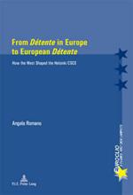 From «Détente» in Europe to European «Détente»: How the West Shaped the Helsinki CSCE