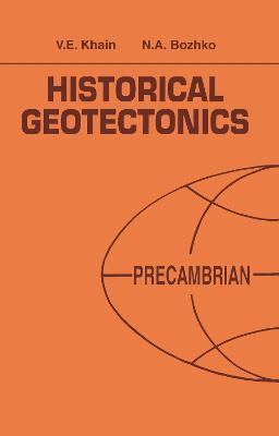 Historical Geotectonics - Precambrian: Russian Translations Series 116 - cover