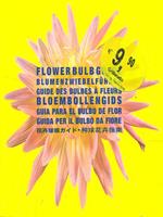 Flower bulb guide. Ediz. multilingue