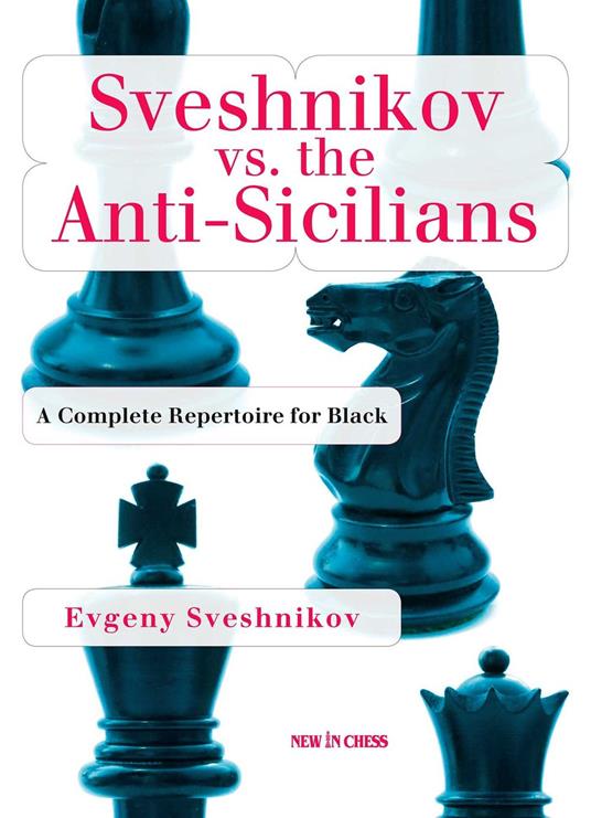 Sveshnikov vs the Anti-Sicilians