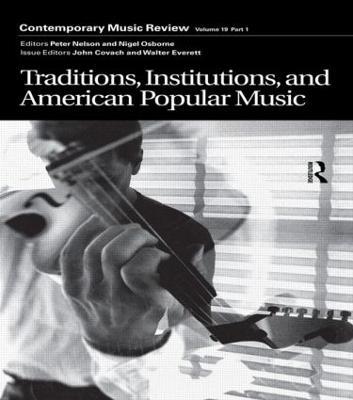 Traditions, Institutions, and American Popular Tradition: A special issue of the journal Contemporary Music Review - cover