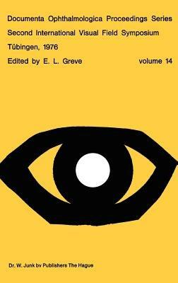 Second International Visual Field Symposium, Tübingen, 19-22 September, 1976 - cover