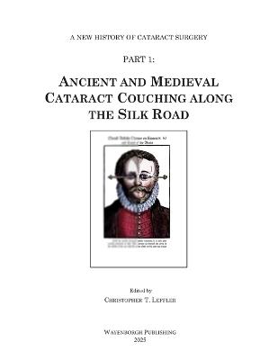 Ancient and Medieval Cataract Couching along the Silk Road - Christopher Leffler - cover