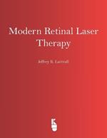 Modern Retinal Laser Therapy: Principles and Application