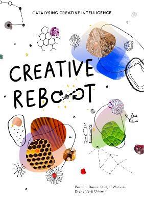 Creative Reboot: Catalysing Creative Intelligence - Barbara Doran - cover