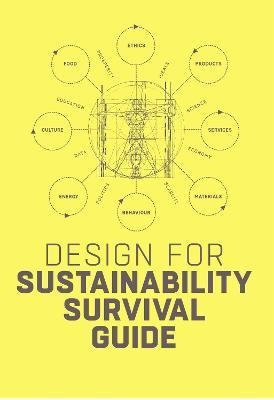Design for Sustainability Survival Guide - Conny Bakker,Ed van Hinte,Yvo Zijlstra - cover