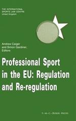 Professional Sport in the EU:Regulation and Re-Regulation